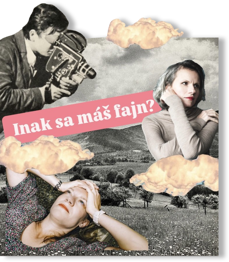 Inak sa máš fajn? — koláž